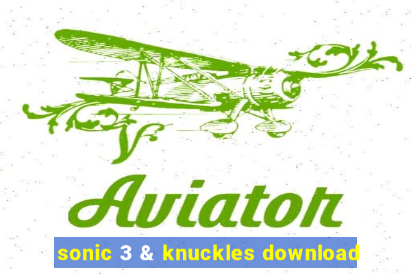 sonic 3 & knuckles download